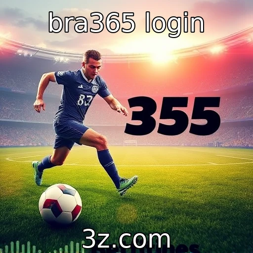 bra365 login Estratégias de Apostas que Podem Transformar Seu Jogo no Bra365